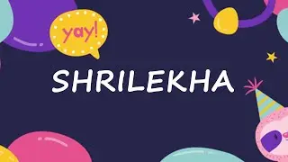 Happy Birthday to Shrilekha - Birthday Wish From Birthday Bash