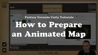 Как создать анимированную карту | Обучающие материалы по Fantasy Grounds в Unity
