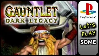 Gauntlet Dark Legacy (PS2) - Let's Play SOME