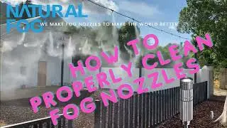 Natural Fog Fogging Nozzle Cleaning Tutorial - How To Properly Clean Fogging Nozzles
