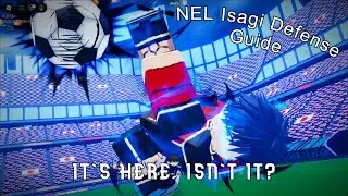 How To DEFEND With NEL Isagi |  Azure Latch