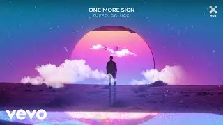 Zuffo, Galucci - One More Sign (&Aacute;udio Oficial)