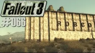 FALLOUT 3 #066 [HD|German] - Die Robco Werke - Let's Play Fallout 3