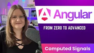 Modern Angular Course 06: Computed Signals