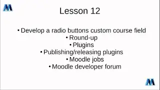 Lesson 12: Custom Course Fields, Additional Plugin Development Information & Round-up