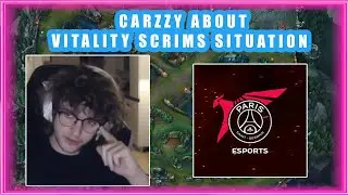 Carzzy About VITALITY SCRIMS Situation 👀