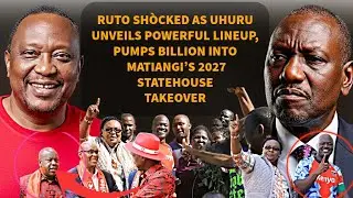 RUTO SHÒCKED AS UHURUUNVEILS POWERFUL LINEUP,PUMPS BILLIONS INTO MATIANGIS '27 STATEHOUSETAKEOVE
