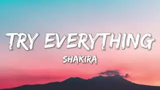 Try Everything - Shakira (Lyrics)