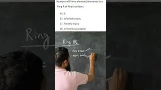 number of prime elements in a ring of real numbers, difference between High School & higher algebra