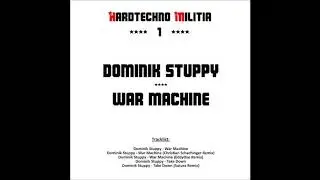 Dominik Stuppy - War Machine (Eddy0ne remix)