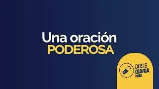 Dosis Diaria Roka  - Una oraci&oacute;n poderosa