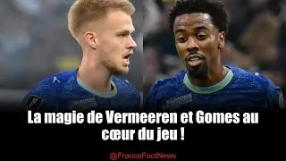 OM : Vermeeren et Gomes, l'association qui fait des &eacute;tincelles !