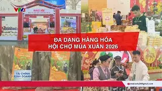 Người tiêu dùng háo hức mua sắm tại Hội chợ Mùa Xuân 2026 | VTV24