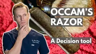 Occam's Razor in Medicine: What is it, and how can you use it?