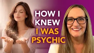 How I Knew I Was Psychic &ndash; And You Might Be Too