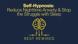 Self-Hypnosis for Insomnia: Reduce Anxiety & Stop the Struggle (No Visualizations or Music)