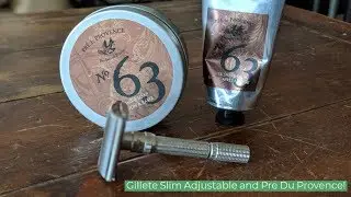 Monday Afternoon Shave | Pre De Provence | Gillette Slim Adjustable