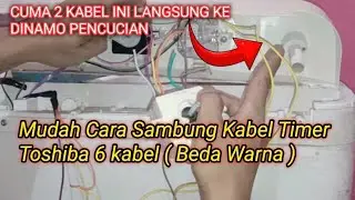 Cara cepat singkat tepat pasang timer 6 kabel | mesin cuci Toshiba 