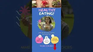 Smart Eating: Top Tips for Making Better Food Choices Every Day!