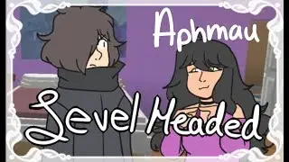 level headed [Aphmau]