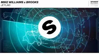 Mike Williams x Brooks - Jetlag (Extended Mix)