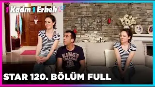 1 Kadın 1 Erkek  || 120. Bölüm Star