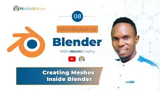 8. Creating meshes in blender - Luganda version for beginners