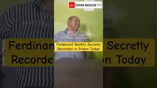 See Waititu in Prison at the Industrial Area sending greetings to Gachagua