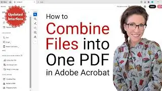 How to Combine Files into One PDF in Adobe Acrobat (2026 UPDATE)