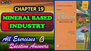 Mineral Based Industry | Class 10 Geography | Chapter 19 | All Answers | 2025-26