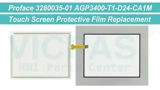 Proface AGP3400-T1-D24-CA1M Film Touch Screen Glass