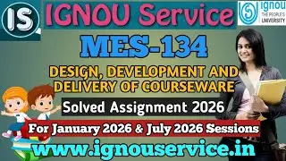 IGNOU MES-134 Solved Assignment 2026 For January and July 2026 Sessions