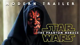 Star Wars: The Phantom Menace - Modern Trailer (2023)