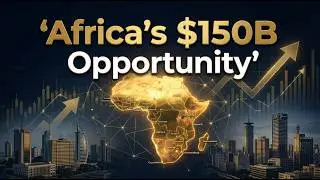 Why Africa&rsquo;s $150B Infrastructure Gap Is the Biggest Investment Opportunity of This Decade