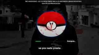 MC HACKUDAO EU TU NOIS PINGA NELA canal na descrição