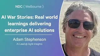 AI War Stories: Real world learnings delivering enterprise AI solutions - Adam Stephenson