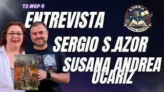 T2#EP.9 Entrevista SERGIO Y SUSANA por el libro SANGRE DE HERMANOS: LAS ESPADAS DE EDA I