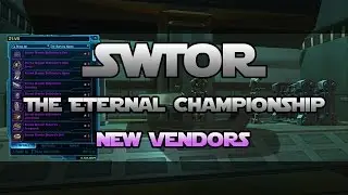 SWTOR Eternal Championship New Vendors