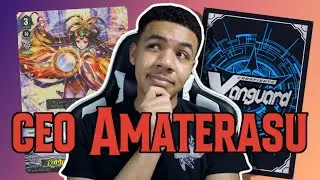 Custom Card Series: CEO Amaterasu (Cardfight Vanguard)