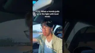 When a Honda pulls up at the light with loud music 🎶 #jarekmai #shorts