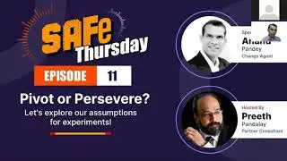 SAFe&reg; Thursday E-11: Pivot or Persevere? Let's explore our assumptions for experiments | Agilemania