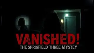 The Springfield Three &ndash; 3 Women Vanished Without a Trace | Unsolved Mystery