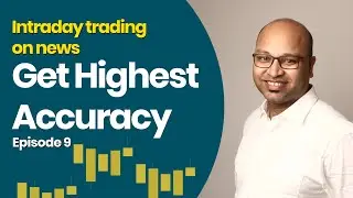 Episode 9 | Learn intraday trading on news strategy | Trading on economic data