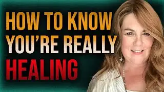 How to Know You&rsquo;re Really Healing After Narcissistic Abuse