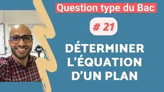 QUESTION TYPE DU BAC #21: Équation d'un plan