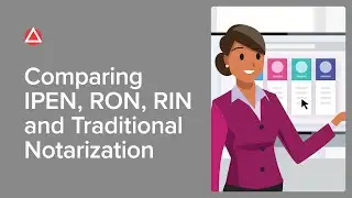 Comparing IPEN, RON, RIN and Traditional Notarization