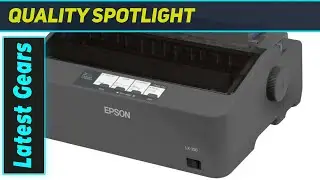 Epson LX-350: Still the Best Dot Matrix Printer in 2024?
