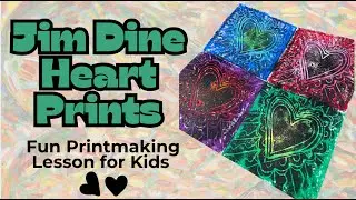 Jim Dine Heart Prints: Fun Printmaking Lesson for Kids | Art for Elementary