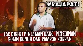 KEJI! Hutang Mulai Jatuh Tempo, Pensiunan BUMN Tega Bunuh Dan Merampok | Rajapati Eps 223