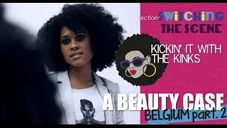 Belgium (part. 2): a Beauty Case | SWITCHING THE SCENE